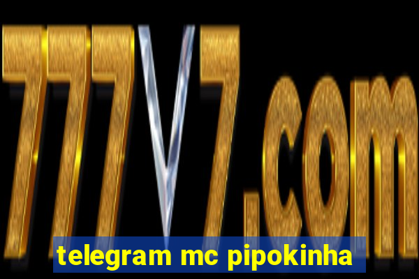 telegram mc pipokinha